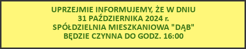 Informacja o godzinach otwarcia SM 